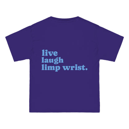 Live, Laugh, Limp Wrist