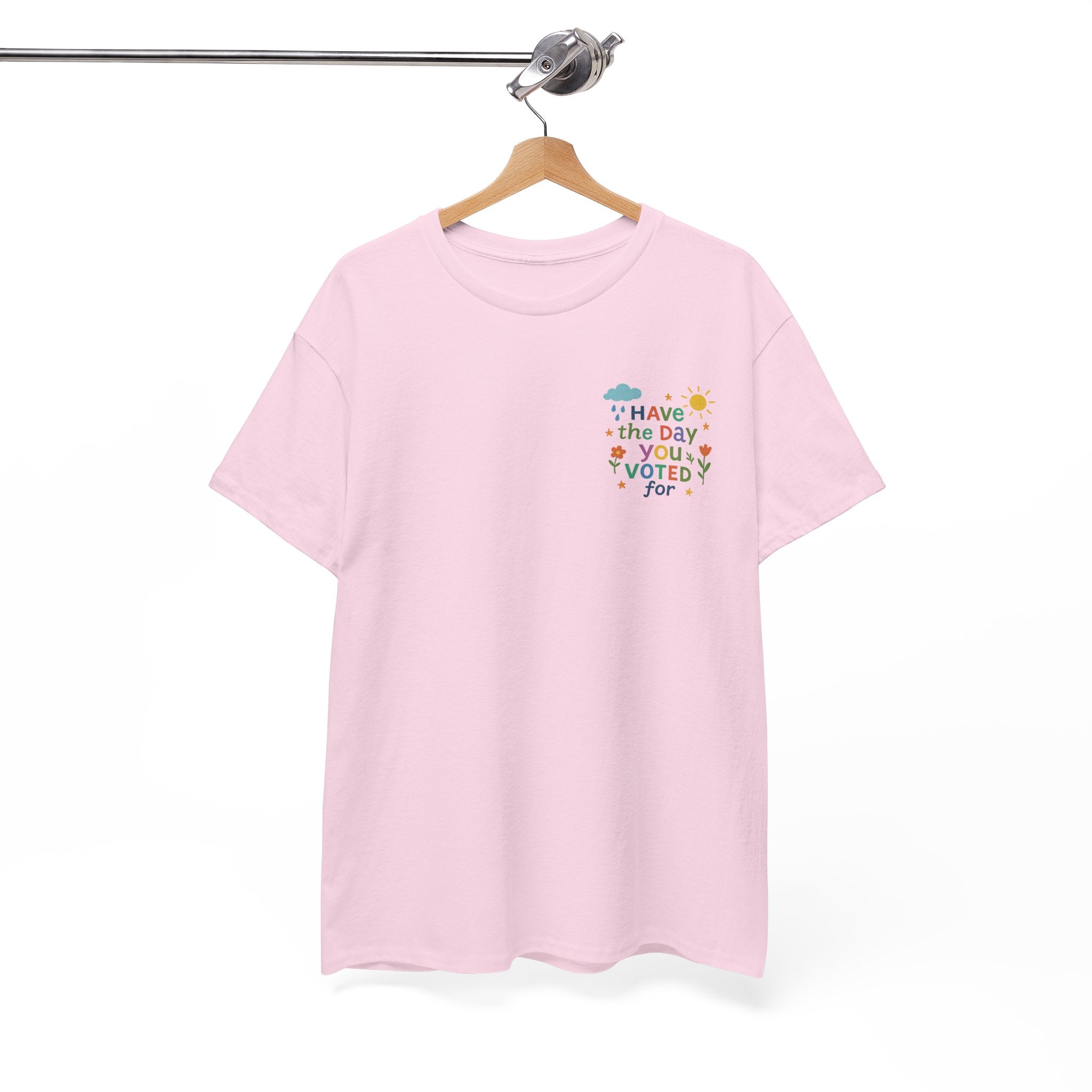 Have The Day You Voted For